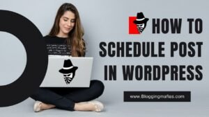 Read more about the article How To Put Post On Schedule in WordPress